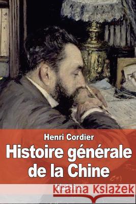 Histoire générale de la Chine: et de ses relations avec les pays étrangers Cordier, Henri 9781530171064 Createspace Independent Publishing Platform - książka