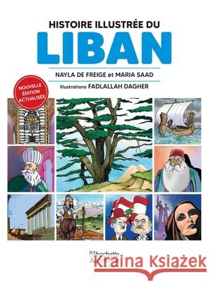 Histoire illustr?e du Liban Fadlallah Dagher Ma Nayl 9786144699683 Hachette Antoine Jeunesse - książka