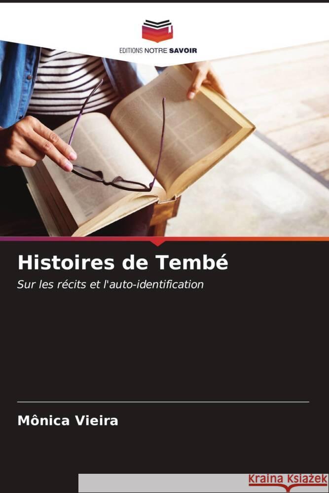 Histoires de Tembé Vieira, Mônica 9786207060344 Editions Notre Savoir - książka