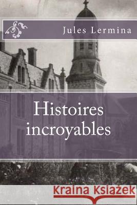 Histoires incroyables Jerome, Ballin 9781523280254 Createspace Independent Publishing Platform - książka