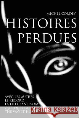 Histoires perdues Cordey, Michel 9781497545069 Createspace - książka