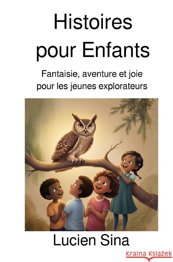 Histoires pour Enfants Sina, Lucien 9783819053276 epubli - książka