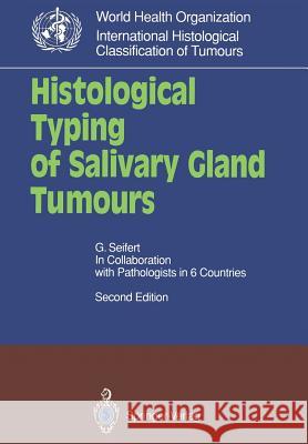 Histological Typing of Salivary Gland Tumours Gerhard Seifert 9783540540311 Springer - książka