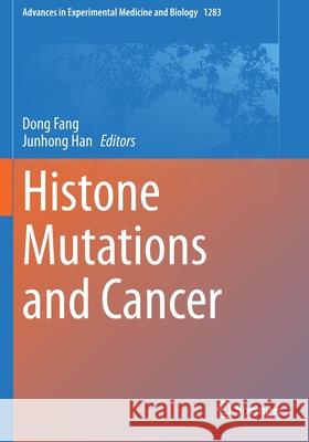 Histone Mutations and Cancer  9789811581069 Springer Singapore - książka