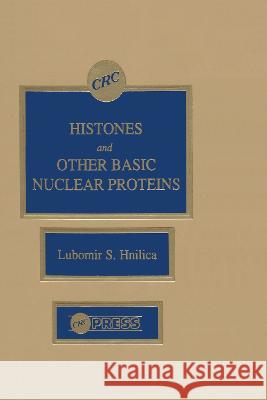 Histones and Other Basic Nuclear Proteins Gary S. Stein Janet L. Stein  9780849355158 Taylor & Francis - książka