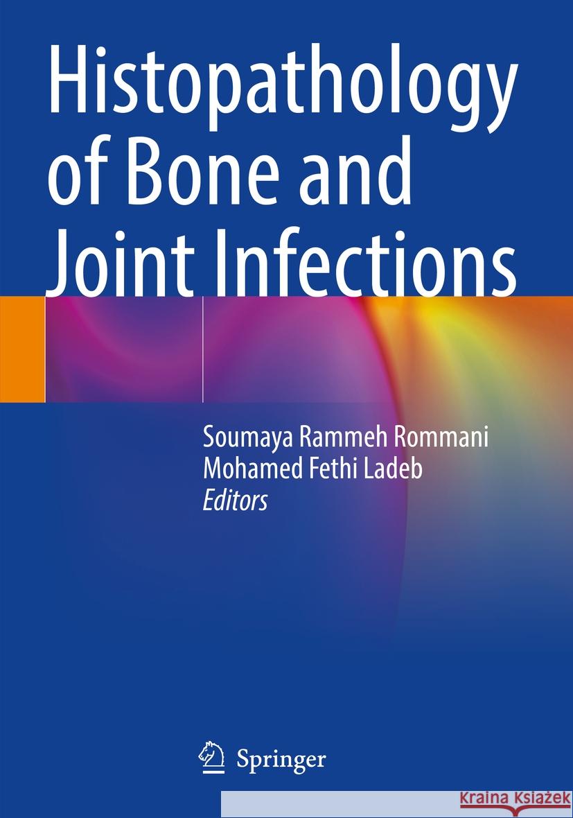 Histopathology of Bone and Joint Infections  9783031548901 Springer Nature Switzerland - książka