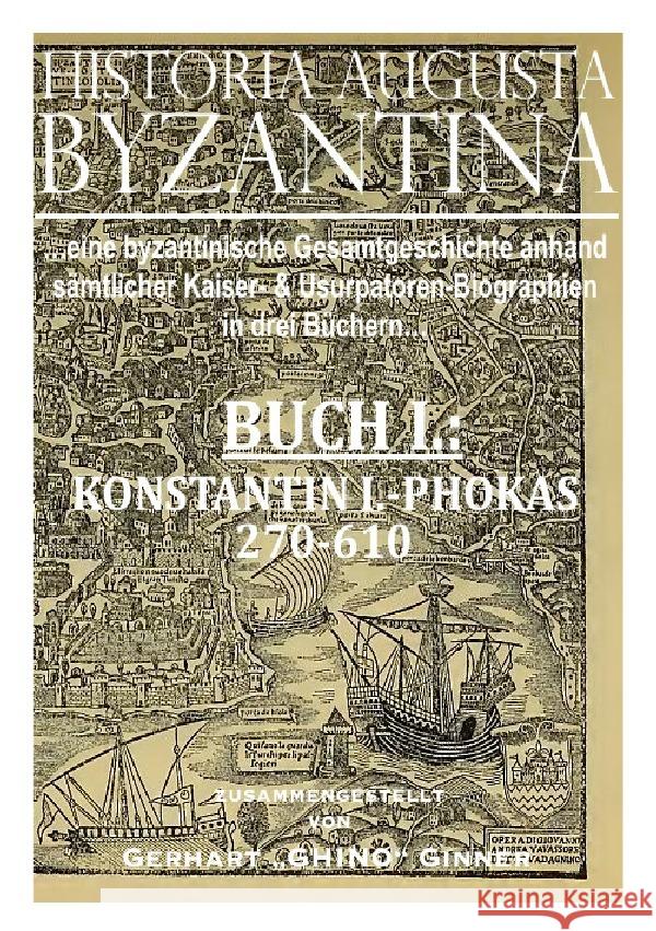 HISTORIA AUGUSTA BYZANTINA Buch I. ginner, gerhart 9783741875748 epubli - książka
