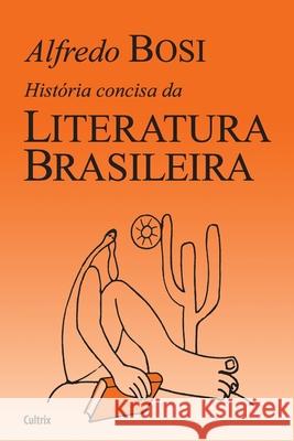 Historia Concisa DA Literatura Brasileira Bosi 9788531601897 Grupo Pensamento - książka