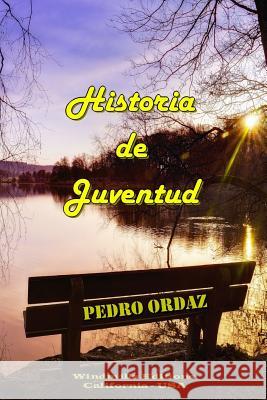Historia de Juventud Ordaz, Pedro 9781304222725 Lulu.com - książka