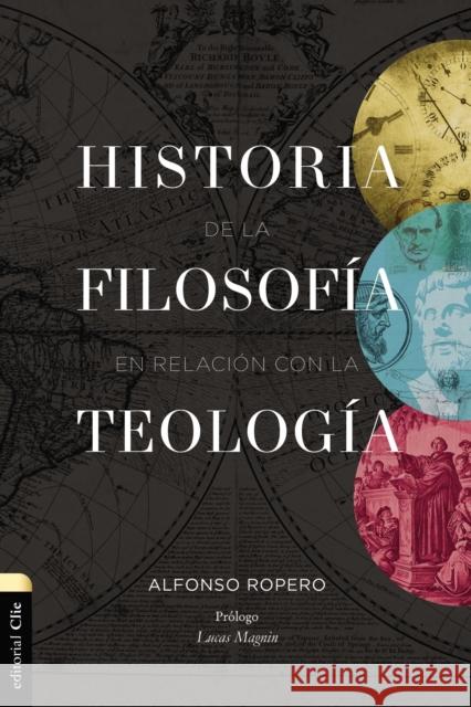 Historia de la Filosofía Con Relación Con La Teología Ropero, Alfonso 9788419055118 CLIE - książka