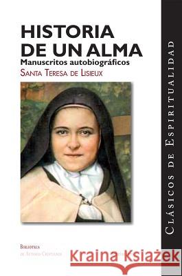 Historia de Un Alma: Manuscritos Autobiográficos De Lisieux, Therese 9781586179021 Ignatius Press - książka