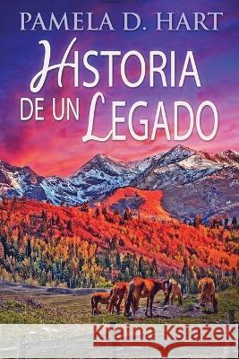 Historia de un Legado Pamela D. Hart Jose Farias 9784824154408 Next Chapter - książka