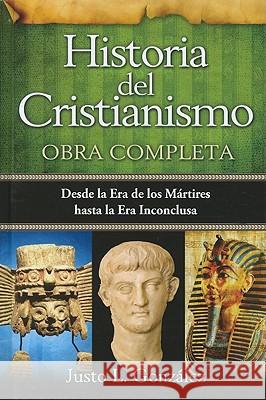 Historia del Cristianismo González, Justo 9780789917867 Spanish House - książka