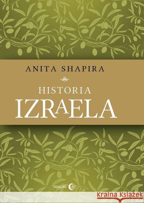 Historia Izraela Shapira Anita 9788380027572 Dialog - książka