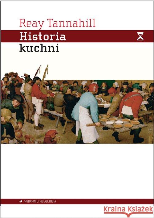 Historia kuchni Tannahill Reay 9788362858569 Aletheia - książka