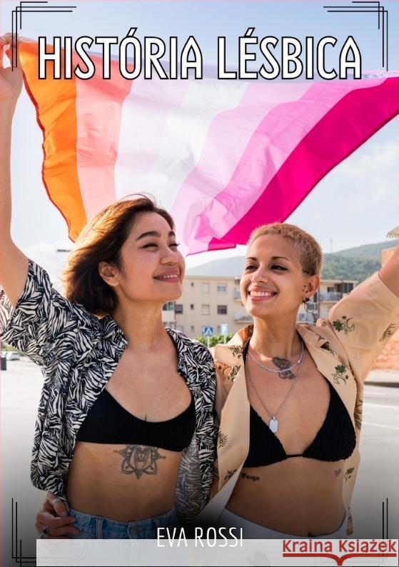 História Lésbica Rossi, Eva 9783384475459 Eva Rossi - książka