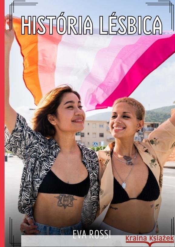 História Lésbica Rossi, Eva 9783384475466 Eva Rossi - książka