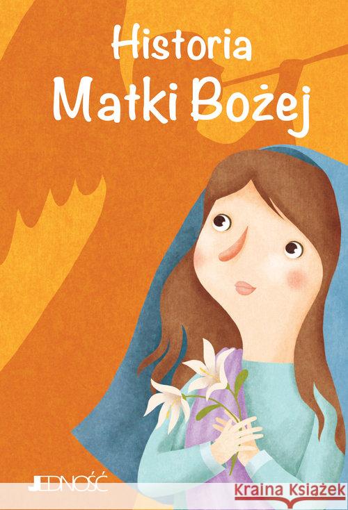 Historia Matki Bożej Fabris Francesca 9788381440356 Jedność - książka