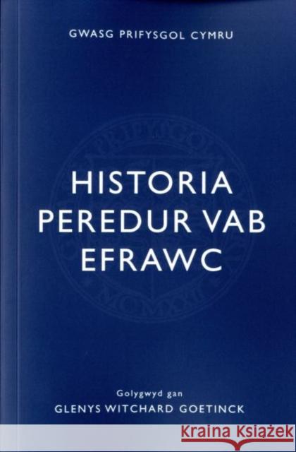 Historia Peredur Vab Efrawc Glenys Goetinck   9780708326206 University of Wales Press - książka