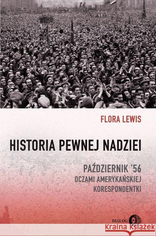 Historia pewnej nadziei Lewis Flora 9788380028081 Dialog - książka