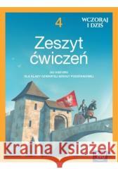 Historia SP 4 Wczoraj i dziś neon Ćw. 2023 Maćkowski Tomasz, Surdyk-Fertsch Wiesława, Olszew 9788326746888 Nowa Era - książka