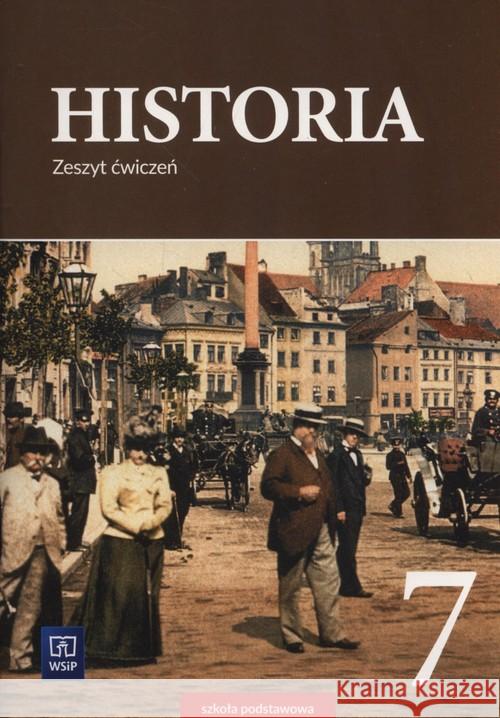 Historia SP 7 ćw. WSiP Plumińska-Mieloch Anita 9788302166907 WSiP - książka