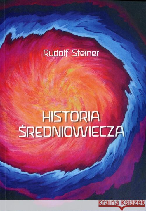 Historia Średniowiecza Steiner Rudolf 9788386132560 Genesis - książka