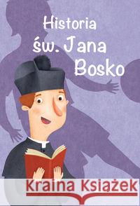 Historia św. Jana Bosko Fabris Francesca 9788381440240 Jedność - książka