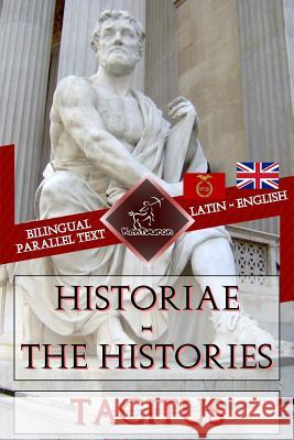 Historiae - The Histories: Bilingual parallel text: Latin - English Church, Alfred John 9781726473934 Createspace Independent Publishing Platform - książka