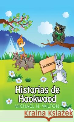 Historias de Hookwood Michael N Wilton, Ainhoa Muñoz 9784867501313 Next Chapter Circle - książka