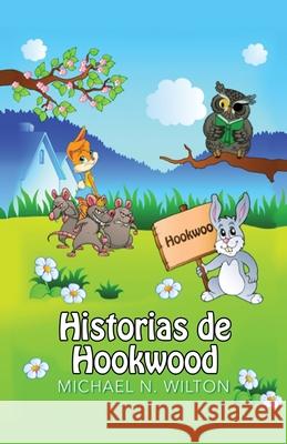 Historias de Hookwood Michael N Wilton, Ainhoa Muñoz 9784867501320 Next Chapter Circle - książka