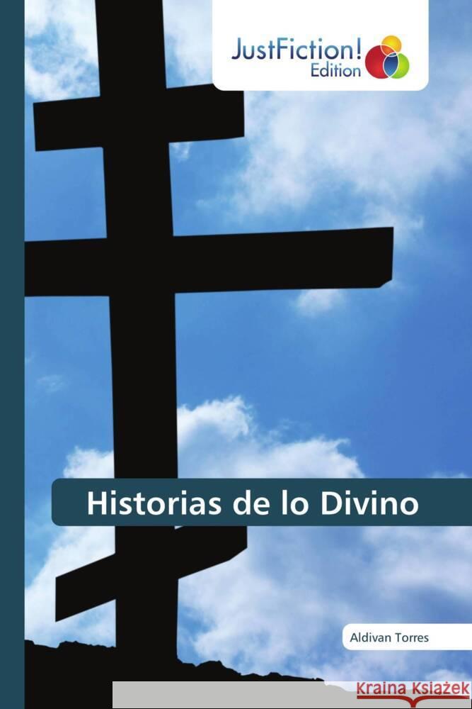 Historias de lo Divino Torres, Aldivan 9786208836580 JustFiction Edition - książka