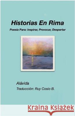 Historias En Rima Alavida 9781959602309 Alavida - książka