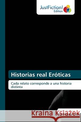 Historias real Eróticas Montoya, Wilber 9786203575231 Justfiction Edition - książka