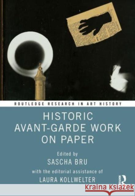 Historic Avant-Garde Work on Paper  9781032537351 Taylor & Francis Ltd - książka