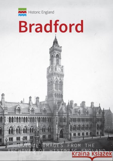 Historic England: Bradford: Unique Images from the Archives of Historic England Paul Chrystal, Historic England 9781445683607 Amberley Publishing - książka