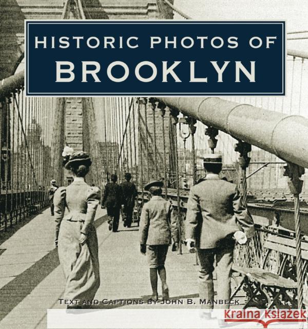 Historic Photos of Brooklyn John B. Manbeck 9781684420117 Turner - książka