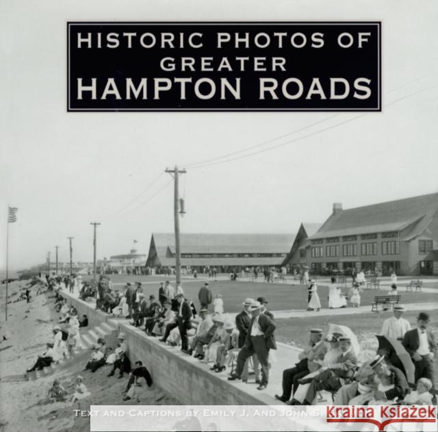 Historic Photos of Greater Hampton Roads John S. Salmon 9781596523975 Turner Publishing Company (KY) - książka