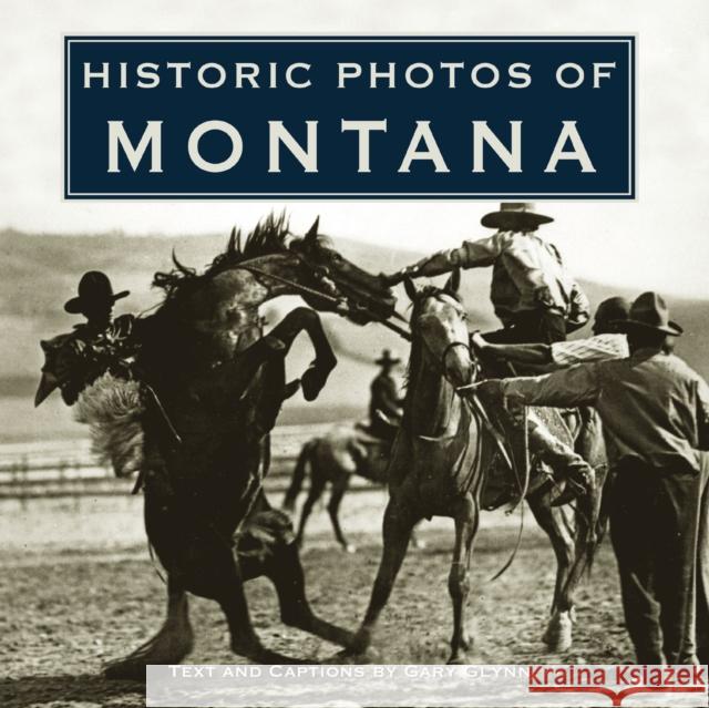 Historic Photos of Montana  9781684420384 Turner - książka