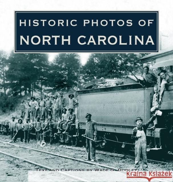 Historic Photos of North Carolina Wade G. Dudley Steve Cox 9781684420247 Turner - książka