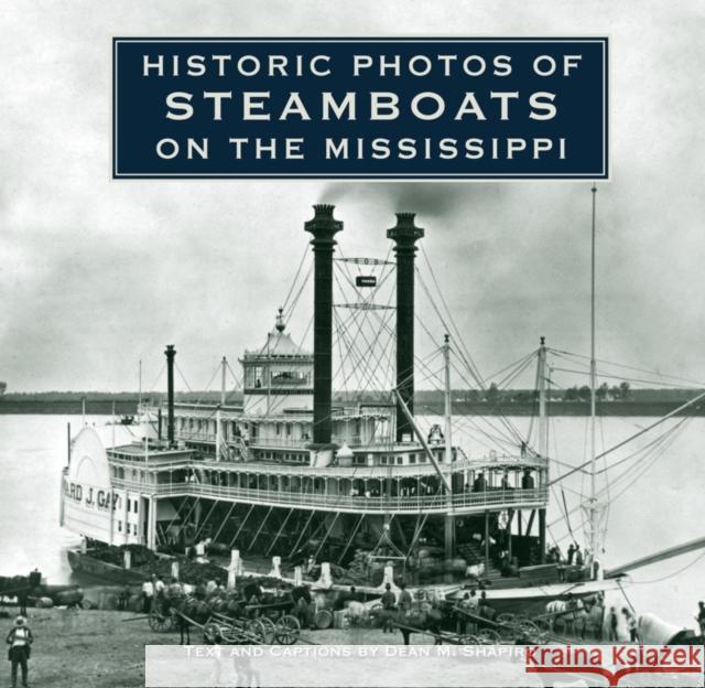 Historic Photos of Steamboats on the Mississippi  9781684420940 Turner - książka