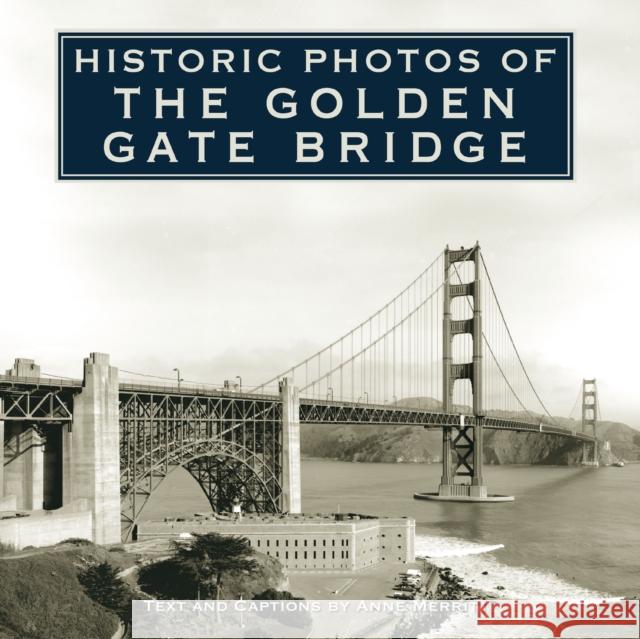 Historic Photos of the Golden Gate Bridge  9781684420216 Turner - książka