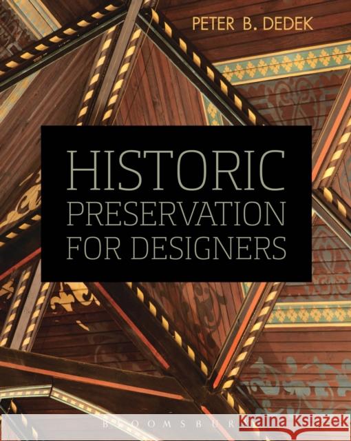 Historic Preservation for Designers Peter B Dedek 9781609015091  - książka