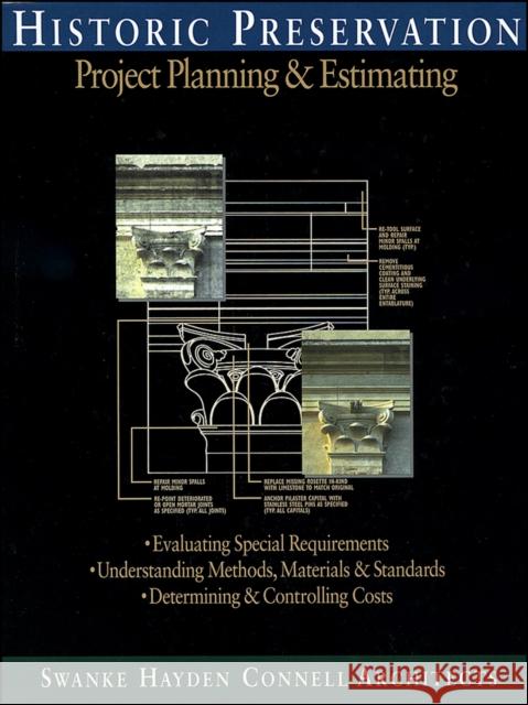 Historic Preservation: Project Planning and Estimating Swanke Hayden Connell Architects 9780876295731 R.S. Means Company - książka