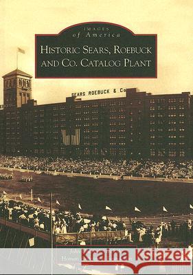 Historic Sears, Roebuck and Co. Catalog Plant John Oharenko Homan Arthington 9780738539775 Arcadia Publishing (SC) - książka