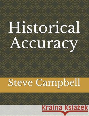 Historical Accuracy Campbell Steve Campbell 9798710752807 Independently published - książka