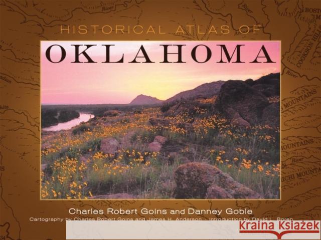 Historical Atlas of Oklahoma Charles Robert Goins James H Anderson David Boren 9780806134833 University of Oklahoma Press - książka