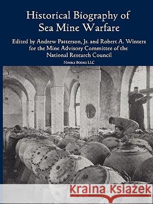 Historical Bibliography of Sea Mine Warfare Andrew Patterson Robert Winters Advisory Commit Min 9781608880270 Nimble Books - książka