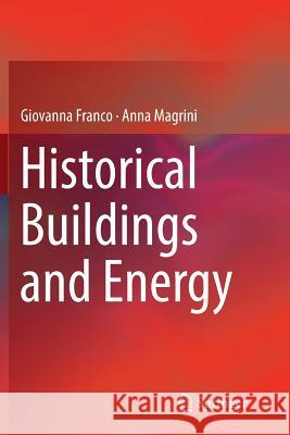 Historical Buildings and Energy Giovanna Franco Anna Magrini 9783319849478 Springer - książka