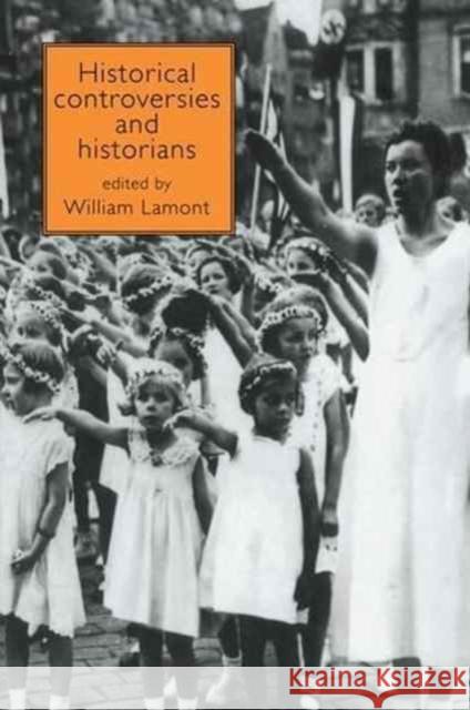 Historical Controversies and Historians William Lamont 9781138144910 Routledge - książka